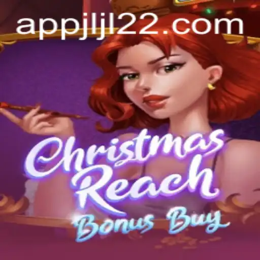 Unveiling ChristmasReachBonusBuy: A Festive Gaming Experience by JLJL22.COM