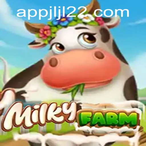 MilkyFarm: The Ultimate Gaming Experience with JLJL22.COM